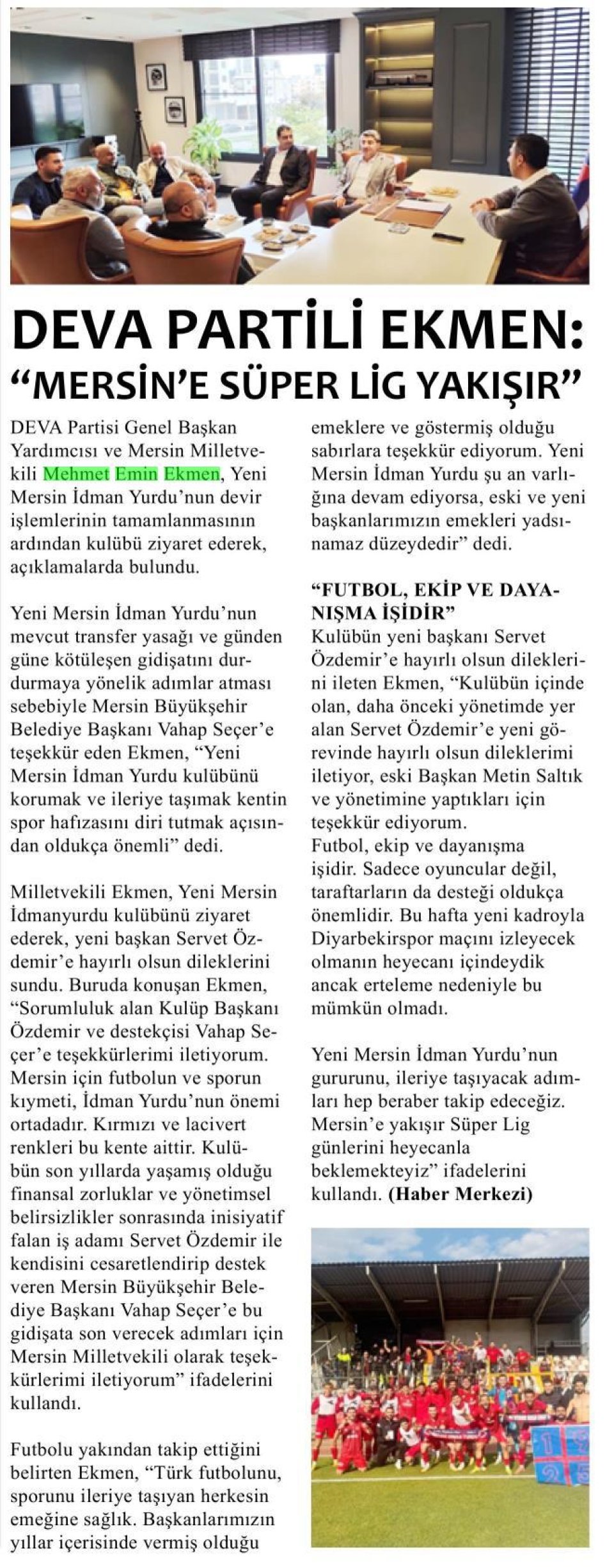 DEVA PARTİLİ EKMEN: MERSİN'E SÜPER LİG YAKIŞIR