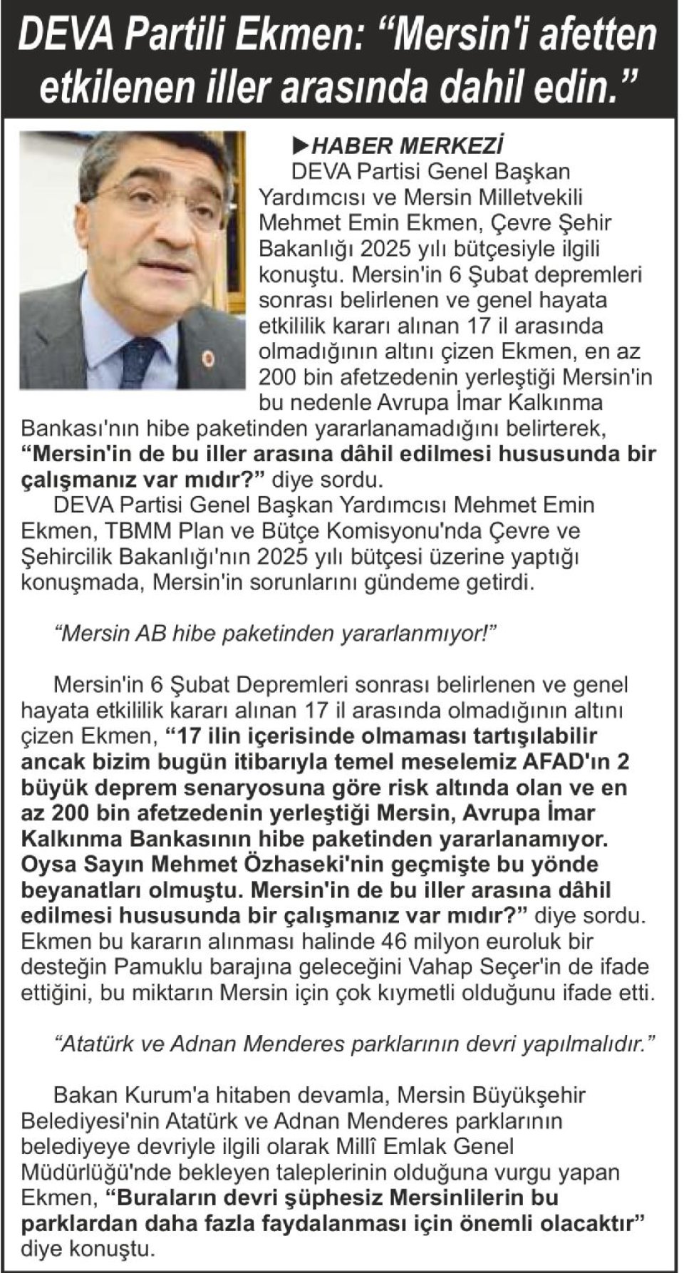 DEVA PARTİLİ EKMEN : MERSİN'İ AFETTEN ETKİLENEN İLLER ARASINDA DAHİL EDİN