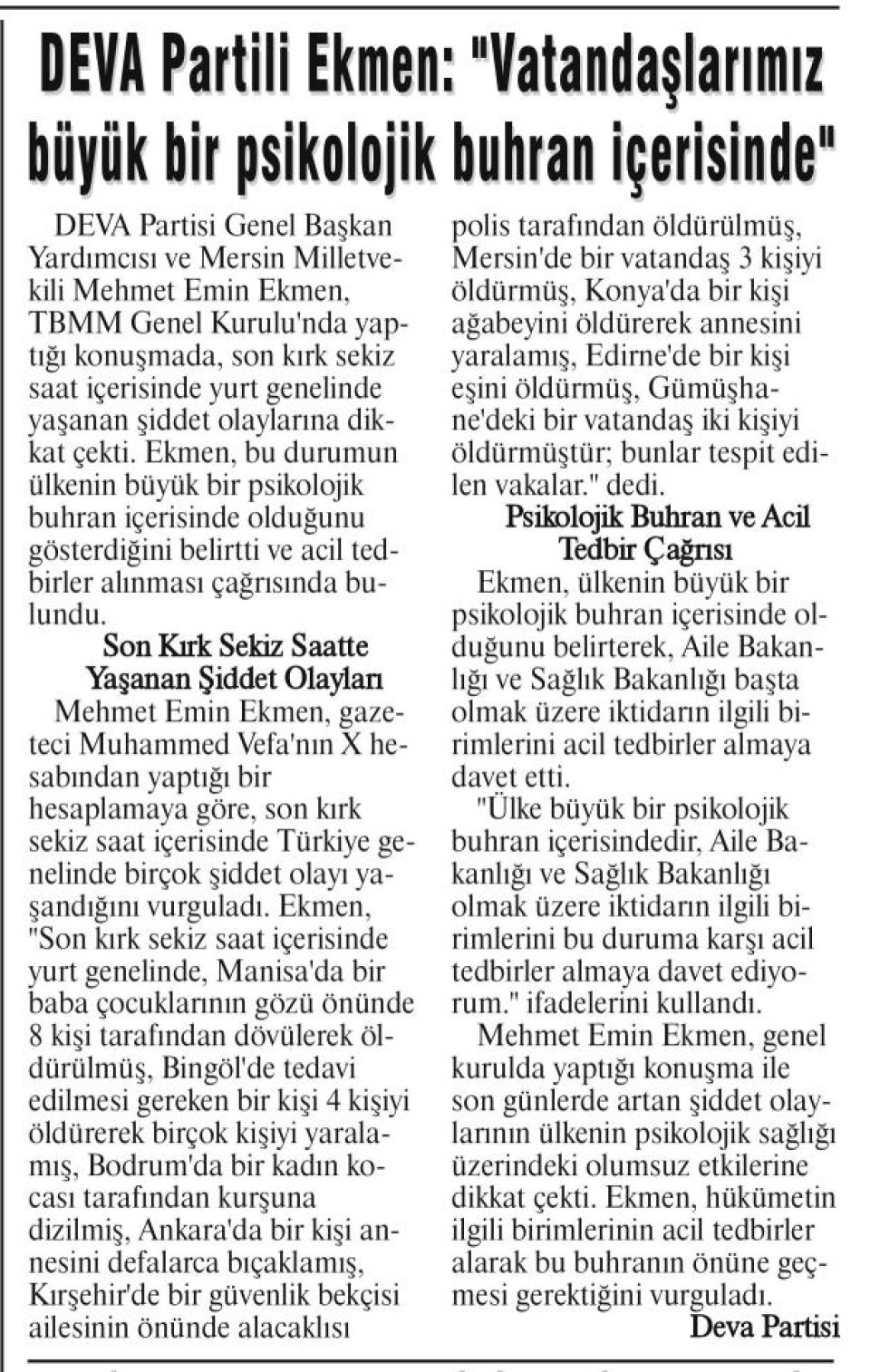DEVA PARTİLİ EKMEN: ''VATANDAŞLARIMIZ BÜYÜK BİR PSİKOLOJİK BUHRAN İÇERİSİNDE''