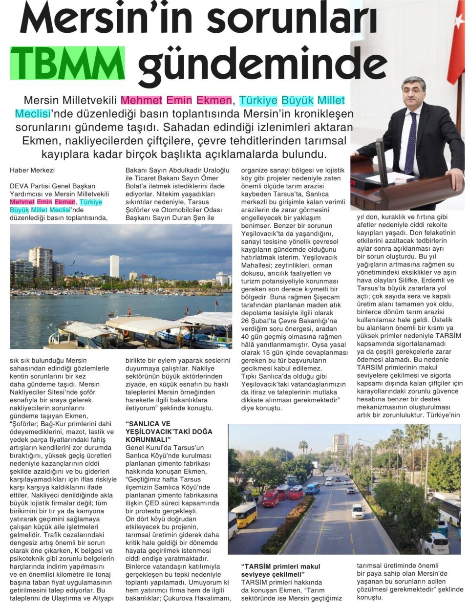 DEVA PARTİSİ GENEL BAŞKAN YARDIMCISI EKMEN ADIYAMAN'DA KONUŞTU: ÇELİKHAN İLÇESİ İHMAL EDİLMEMELİ