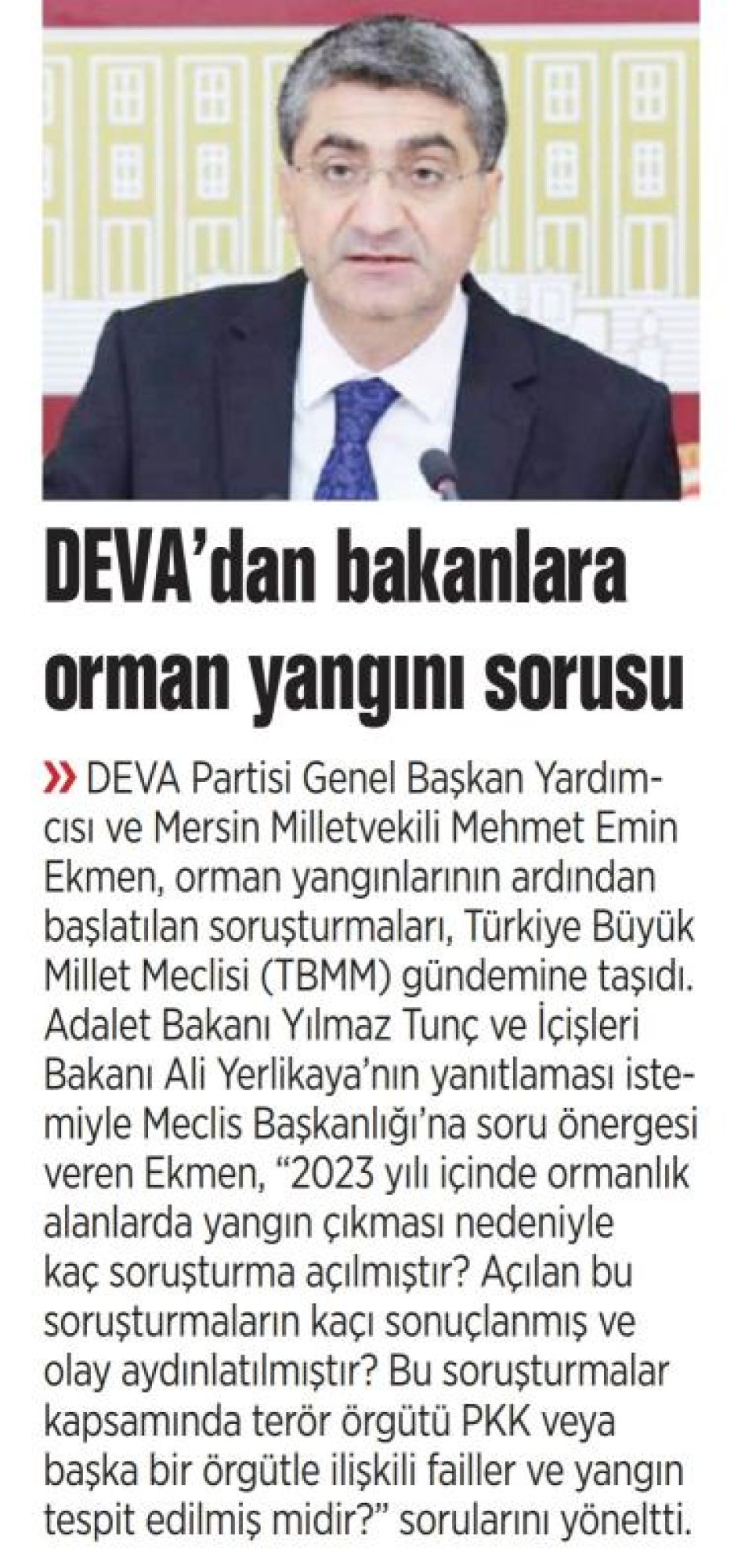 DEVA'DAN BAKANLARA ORMAN YANGINI SORUSU