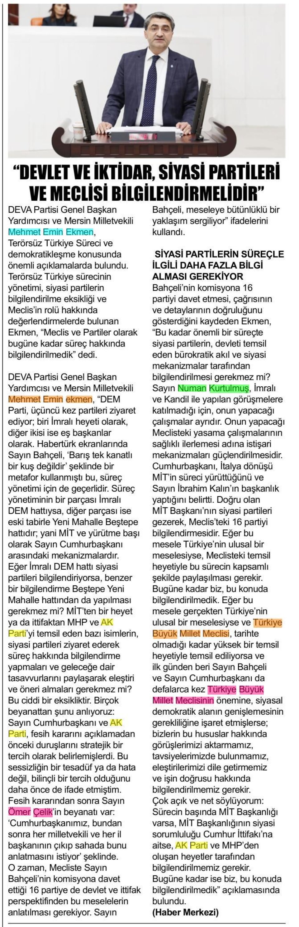 DEVLET VE İKTİDAR, SİYASİ PARTİLERİ VE MECLİSİ BİLGİLENDİRMELİDİR