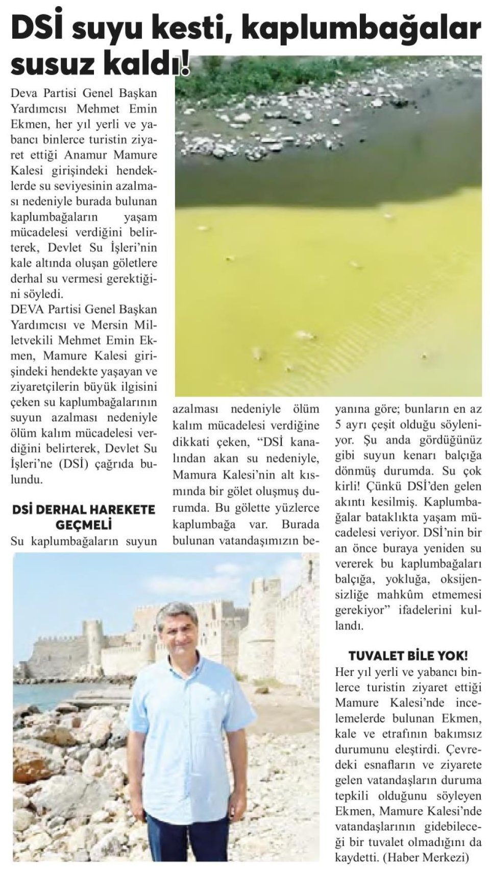 DSİ SUYU KESTİ, KAPLUMBAĞALAR SUSUZ KALDI!