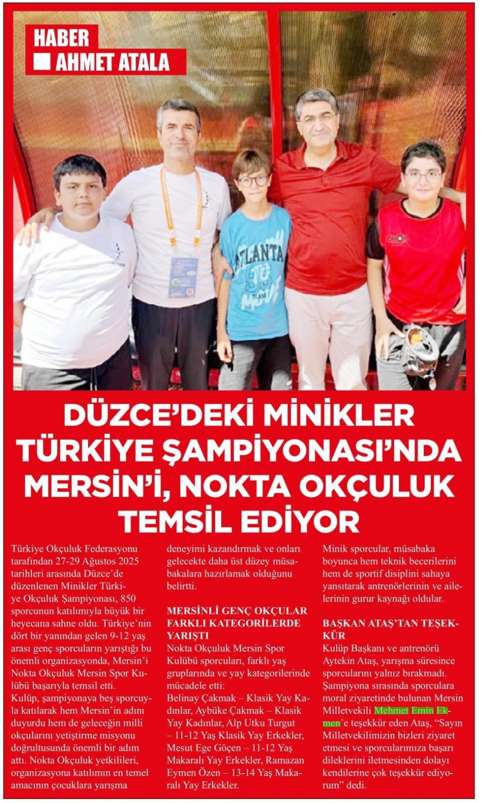 DÜZCE DEKİ MİNİKLER TÜRKİYE ŞAMPİYONASINDA MERSİN'İ, NOKTA OKÇULUK TEMSİL EDİYOR