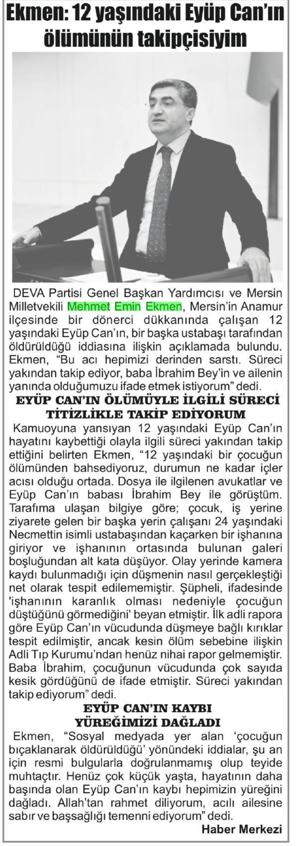 EKMEN: 12 YAŞINDAKİ EYÜP CAN'IN ÖLÜMÜNÜN TAKİPÇİSİYİM