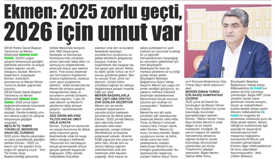 EKMEN: 2025 ZORLU GEÇTİ, 2026 İÇİN UMUT VAR