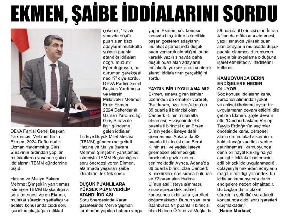 EKMEN ŞAİBE İDDİALARINI SORDU