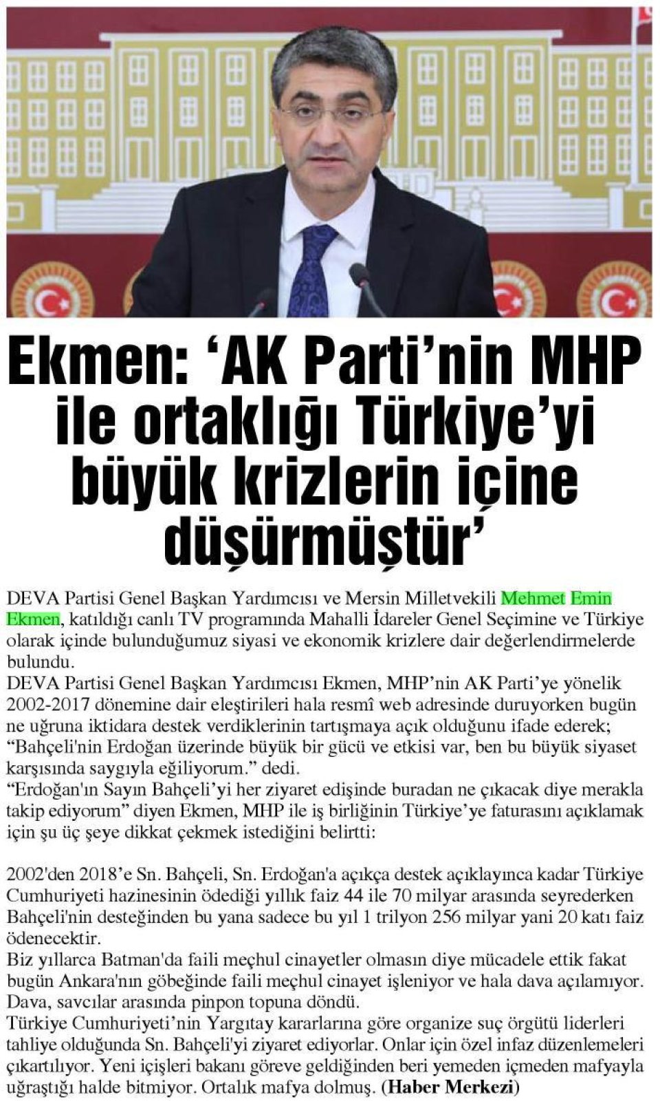 EKMEN: AK PARTİ'NİN MHP İLE ORTAKLIĞI TÜRKİYE'Yİ BÜYÜK KRİZLERİN İÇİNE DÜŞÜRMÜŞTÜR