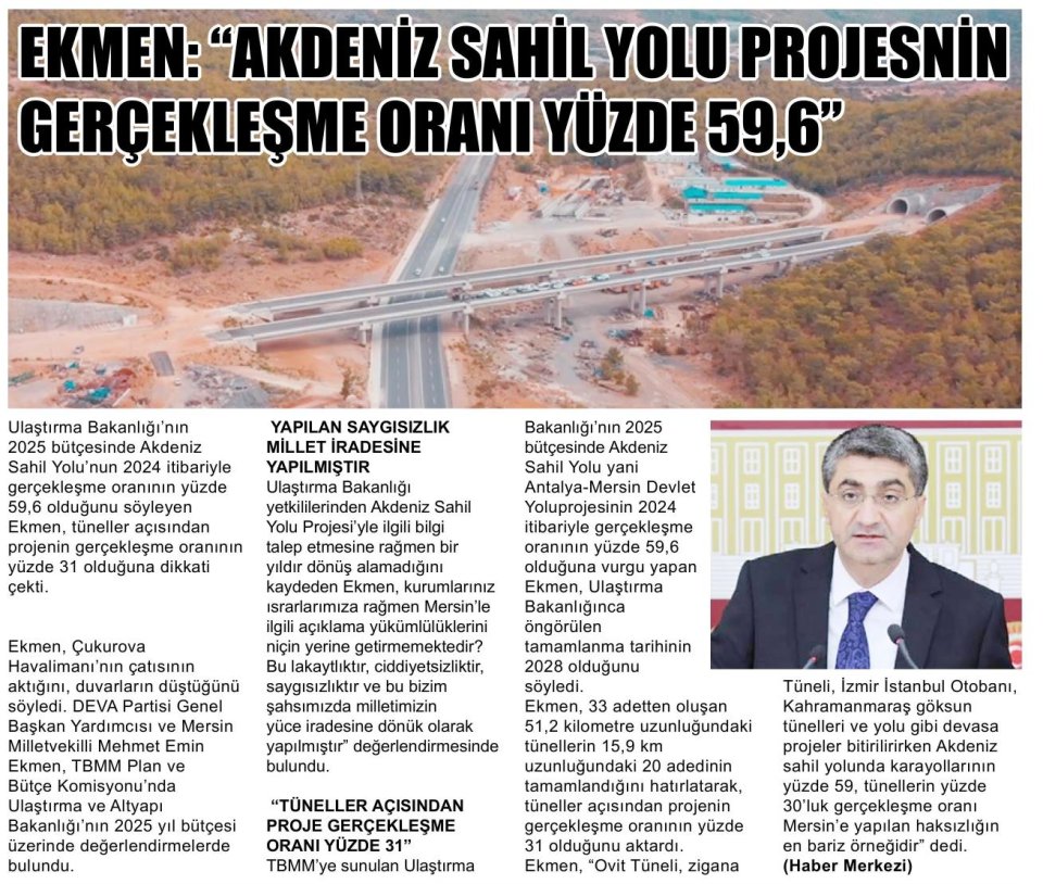 EKMEN: AKDENİZ SAHİL YOLU PROJESİNİN GERÇEKLEŞME ORANI YÜZDE 59,6