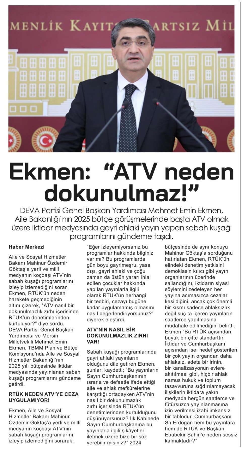 EKMEN : ATV NEDEN DOKUNULMAZ!