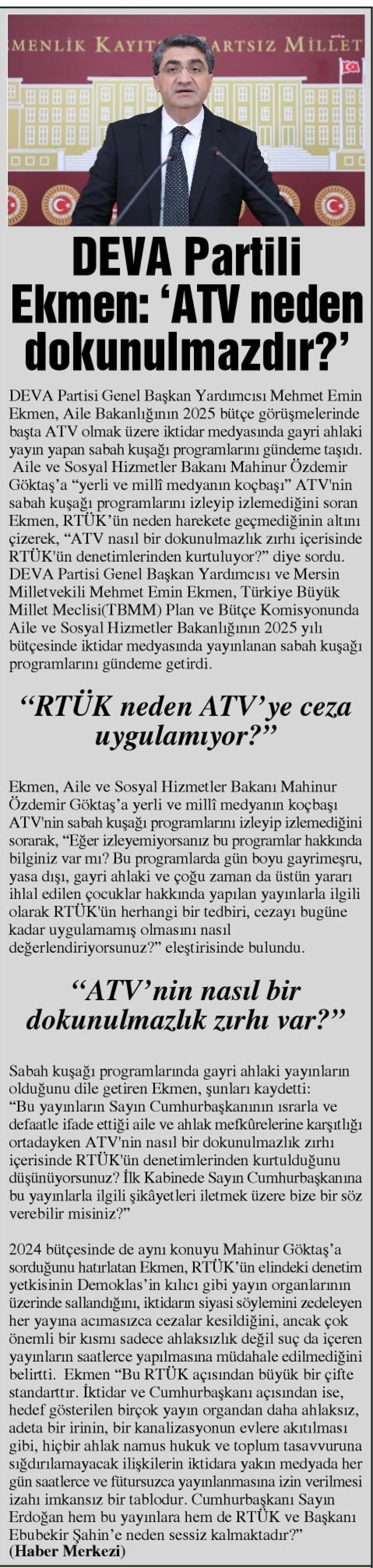 EKMEN : ATV NEDEN DOKUNULMAZDIR ?