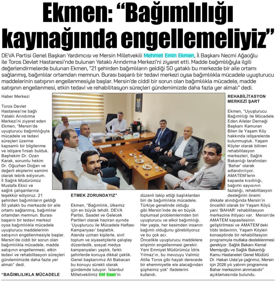 EKMEN: BAĞIMLILIĞI KAYNAĞINDA ENGELLEMELİYİZ