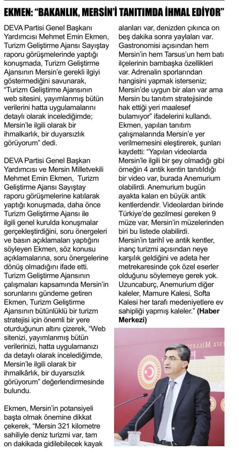 EKMEN: BAKANLIK MERSİN'İ TANITIMDA İHMAL EDİYOR