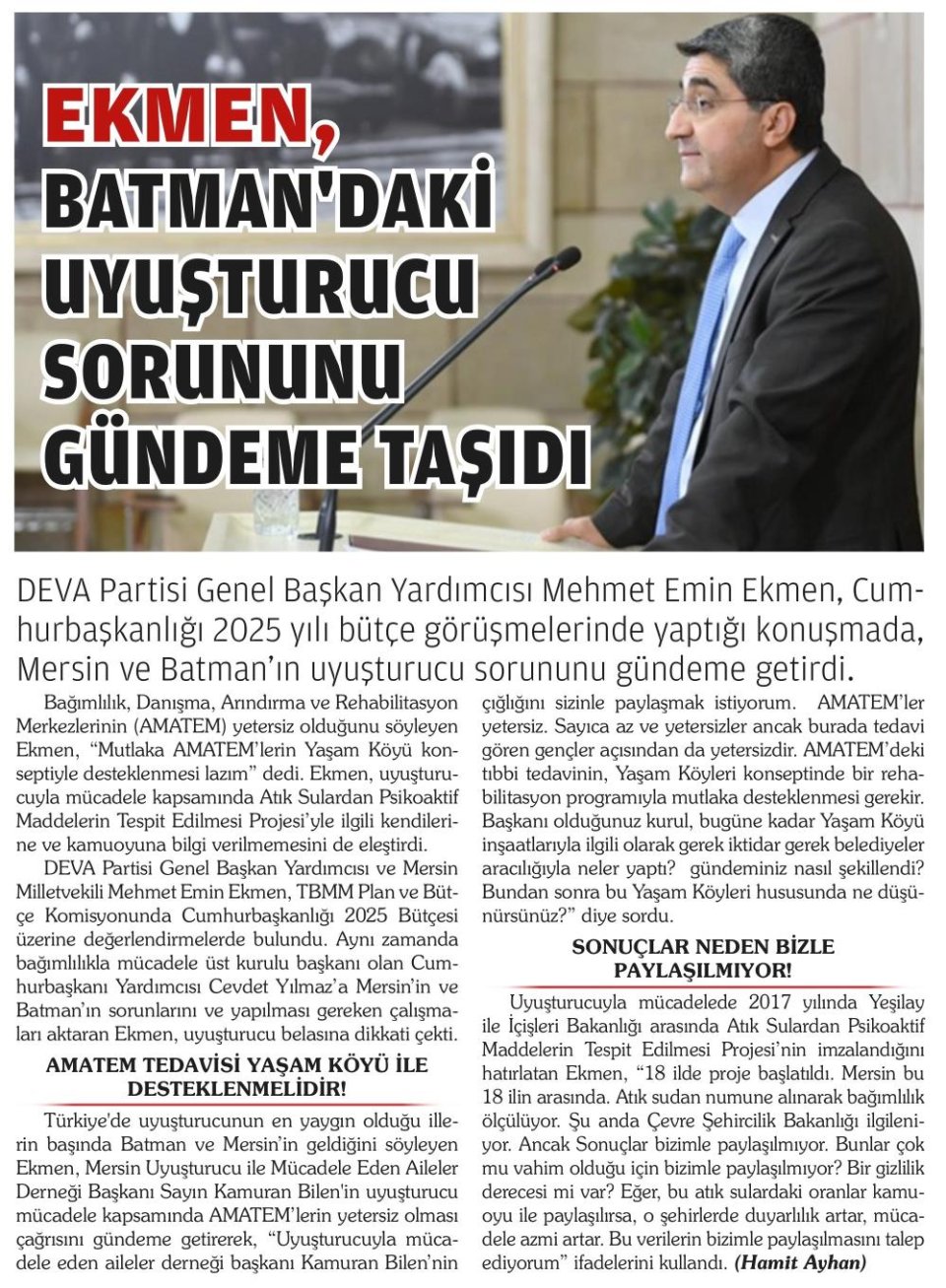 EKMEN BATMANDAKİ UYUŞTURUCU SORUNUNU GÜNDEME TAŞIDI