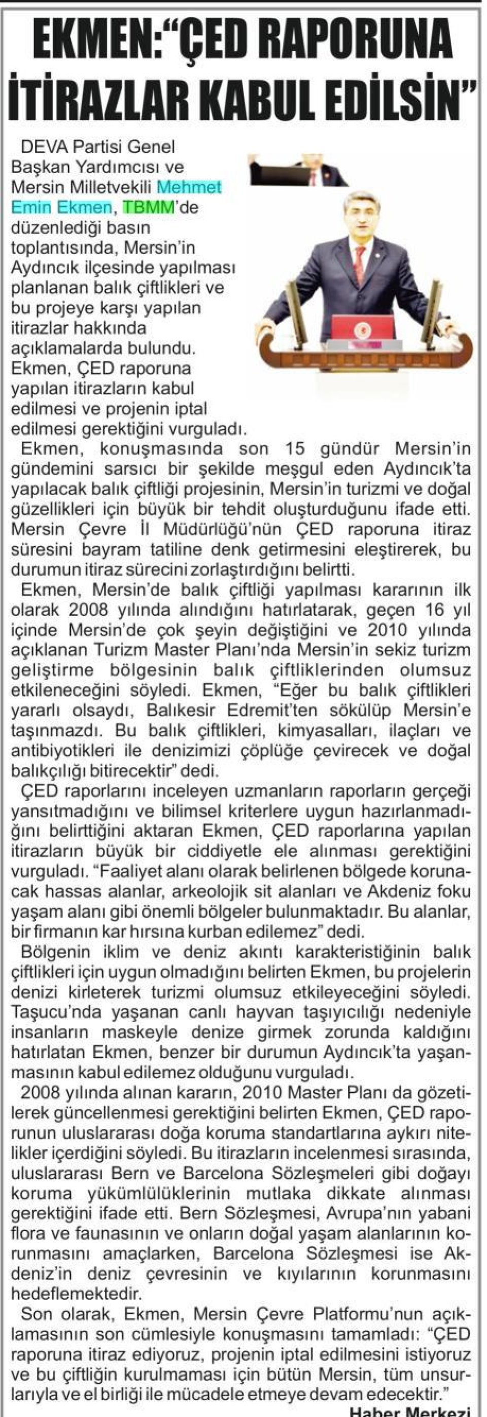 EKMEN :''ÇED RAPORUNA İTİRAZLAR KABUL EDİLSİN''