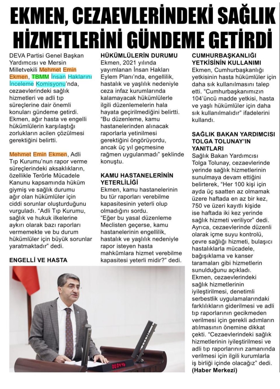 EKMEN, CEZAEVLERİNDEKİ SAĞLIK HİZMETLERİNİ GÜNDEME GETİRDİ