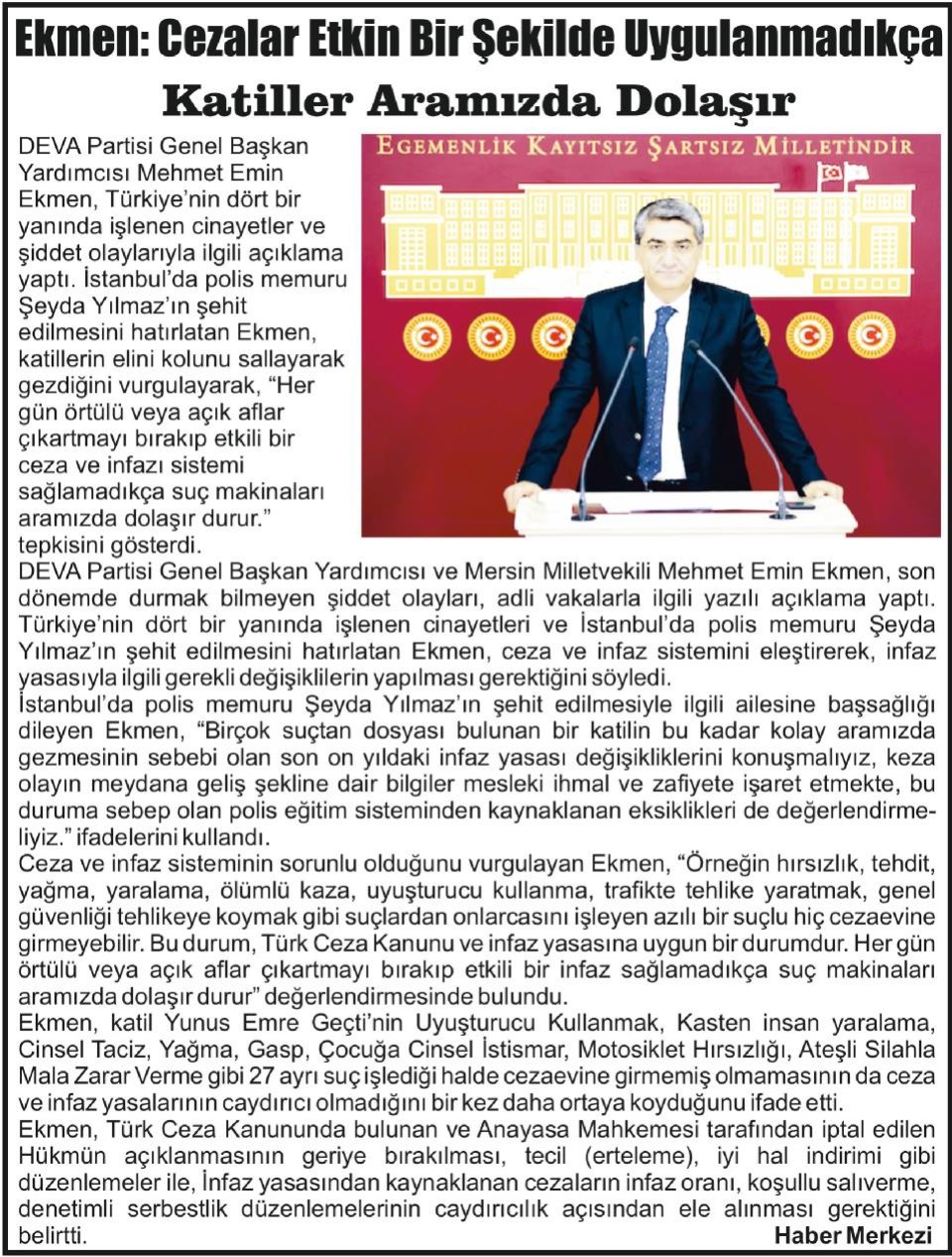 EKMEN: CEZALAR ETKİN BİR ŞEKİLDE UYGULANMADIKÇA KATİLLER ARAMIZDA DOLAŞIR