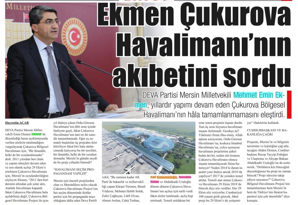 EKMEN ÇUKUROVA HAVALİMANI'NIN AKIBETİNİ SORDU