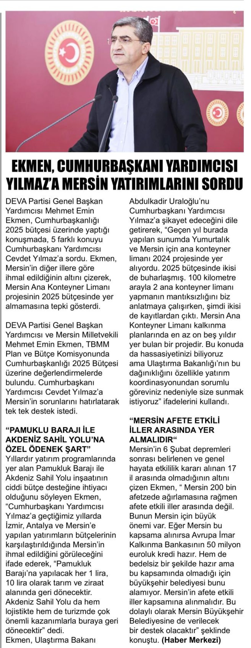 EKMEN, CUMHURBAŞKANI YARDIMCISI YILMAZ'A MERSİN YATIRIMLARINI SURDU
