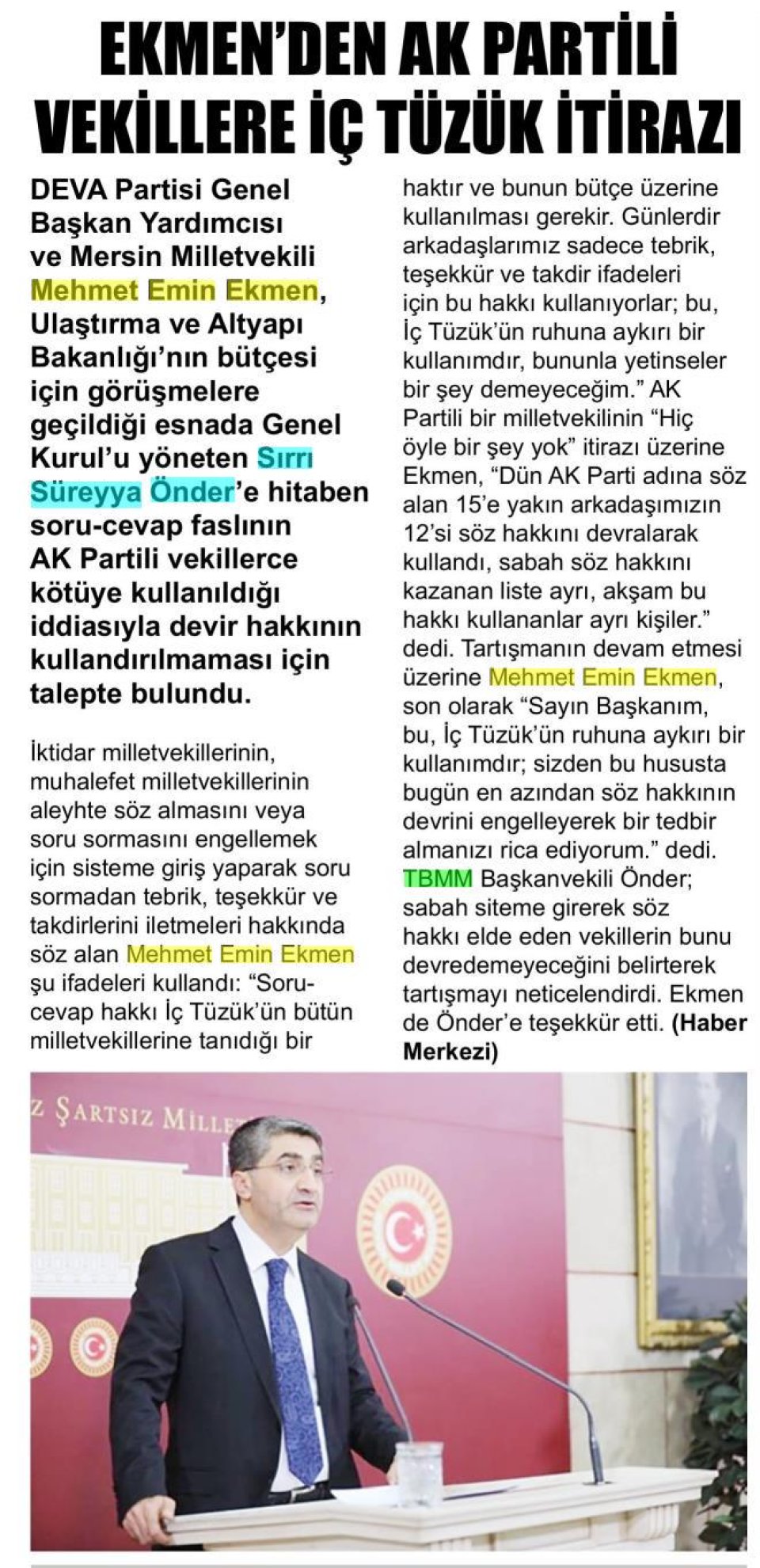 EKMEN'DEN AK PARTİLİ VEKİLLERE İÇ TÜZÜK İTİRAZI