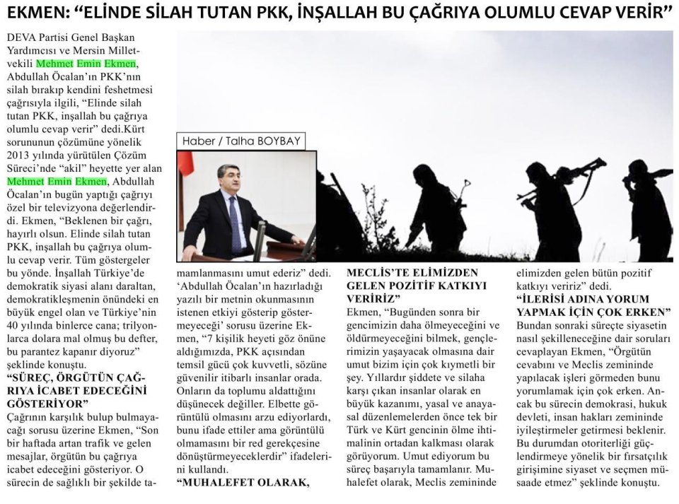 EKMEN: ELİNDE SİLAH TUTAN PKK, İNŞALLAH BU ÇAĞRIYA OLUMLU CEVAP VERİR.