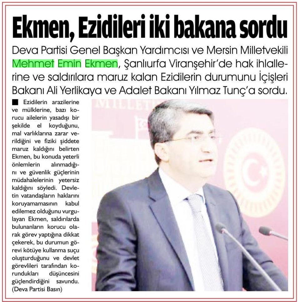 EKMEN, EZİDİLERİ İKİ BAKANA SORDU