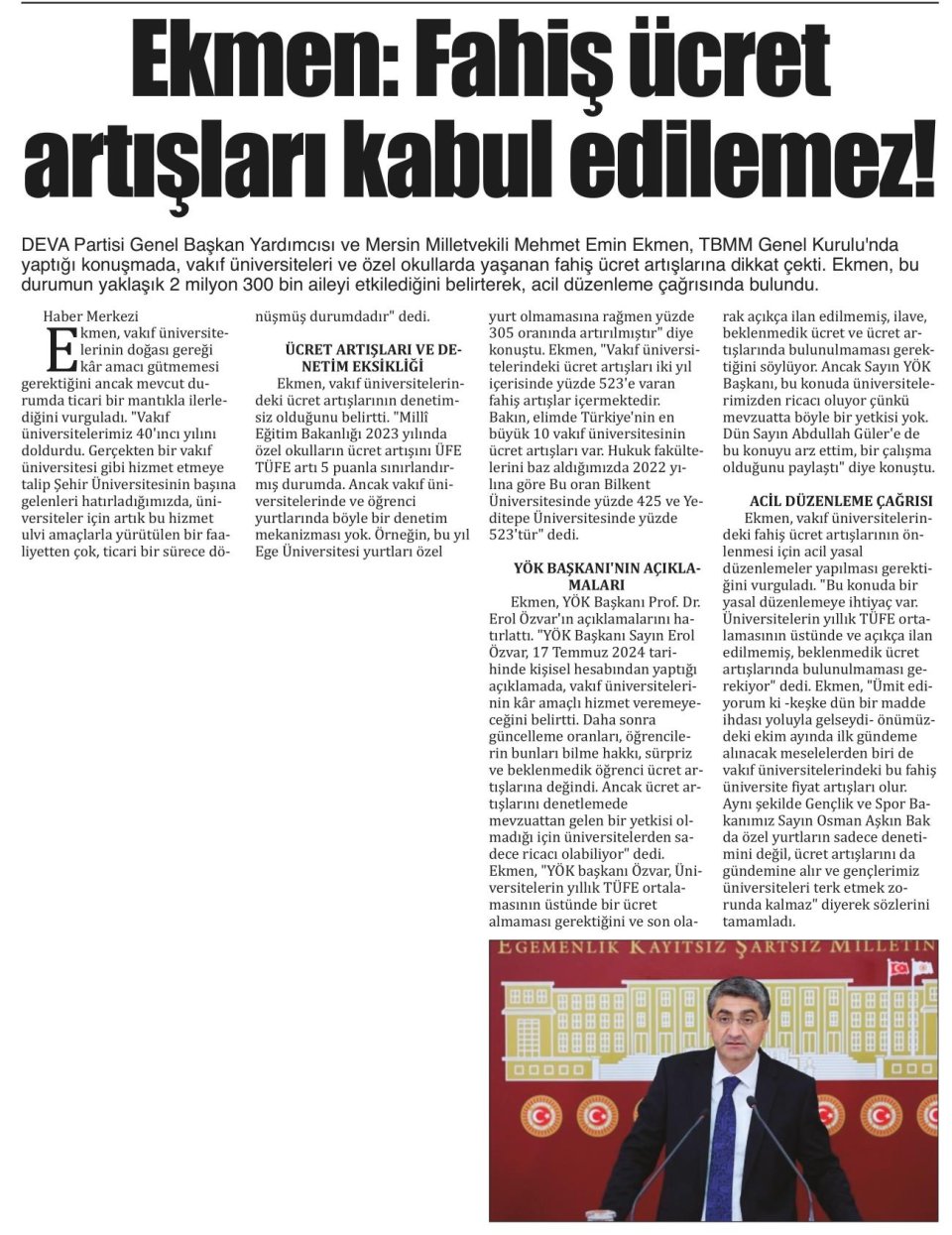 EKMEN: FAHİŞ ÜCRET ARTIŞLARI KABUL EDİLEMEZ!