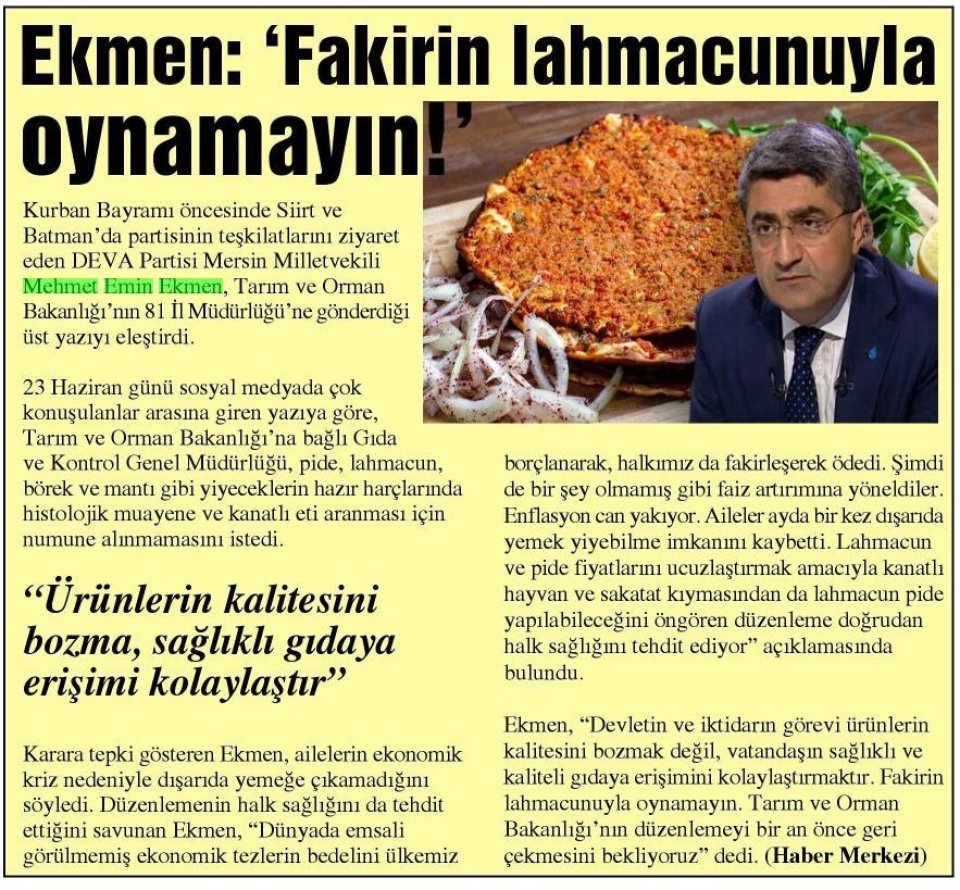 EKMEN: FAKİRİN LAHMACUNUYLA OYNAMAYIN