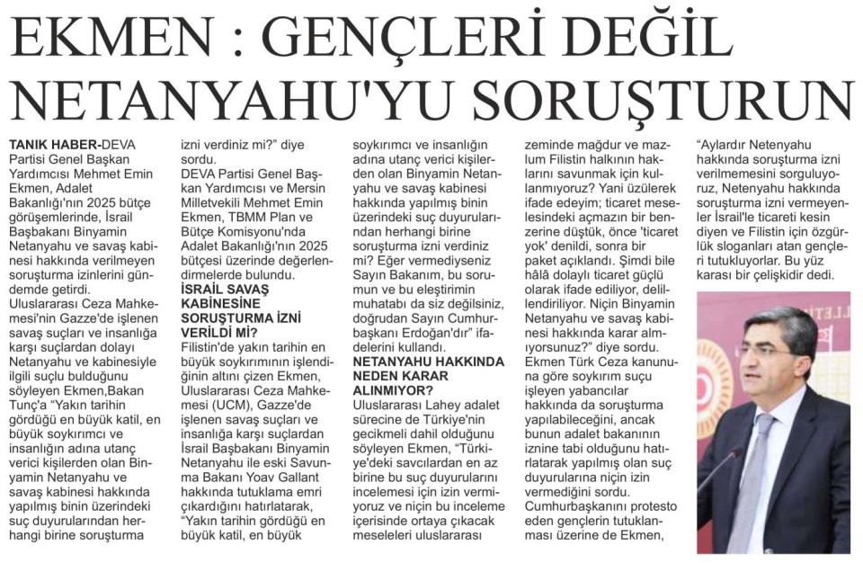 EKMEN : GENÇLERİ DEĞİL NETANYAHUYU SORUŞTURUN
