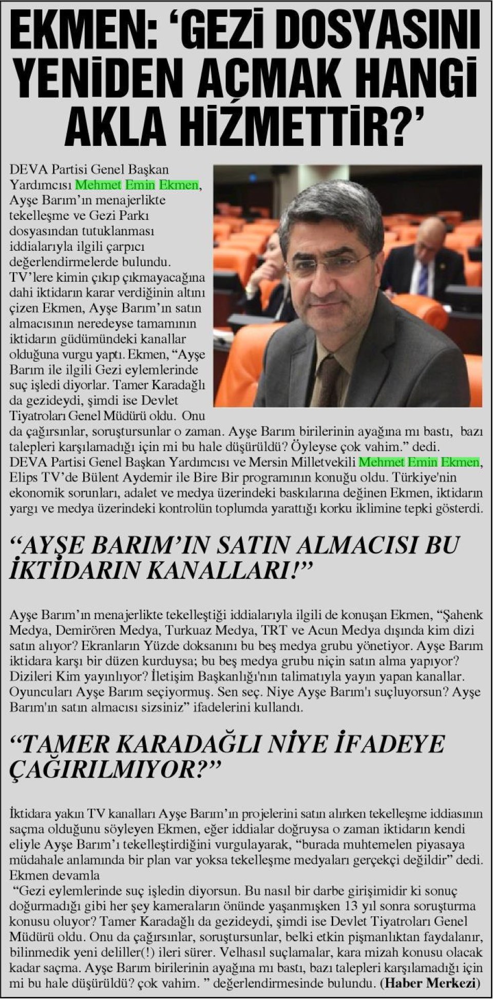 EKMEN : GEZİ DOSYASINI YENİDEN AÇMAK HANGİ AKLA HİZMETTİR