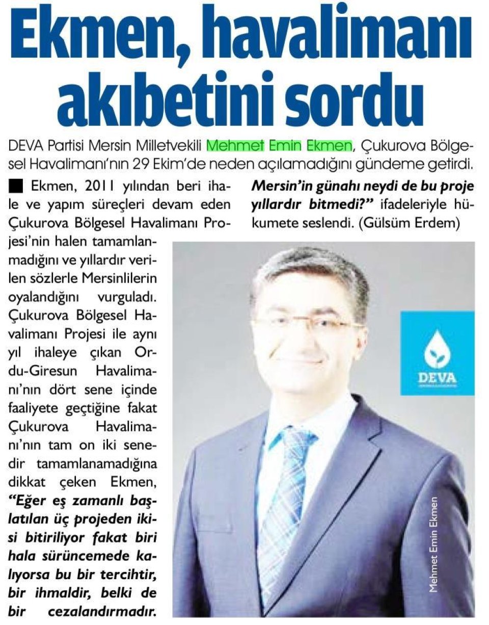 EKMEN, HAVALİMANI AKIBETİNİ SORDU
