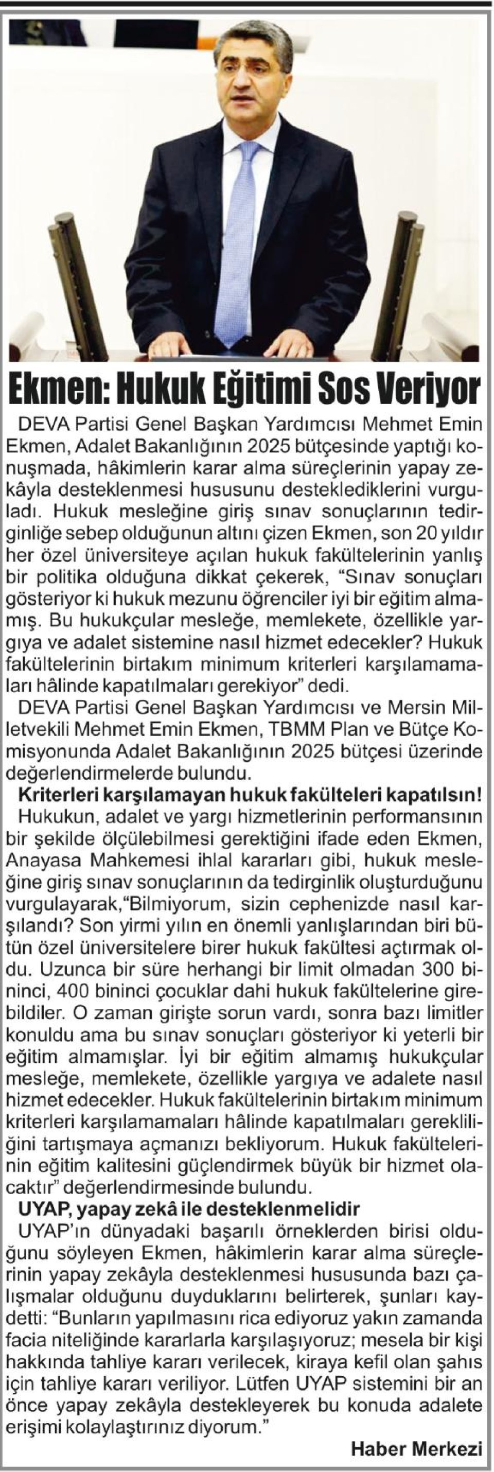 EKMEN: HUKUK EĞİTİMİ SOS VERİYOR