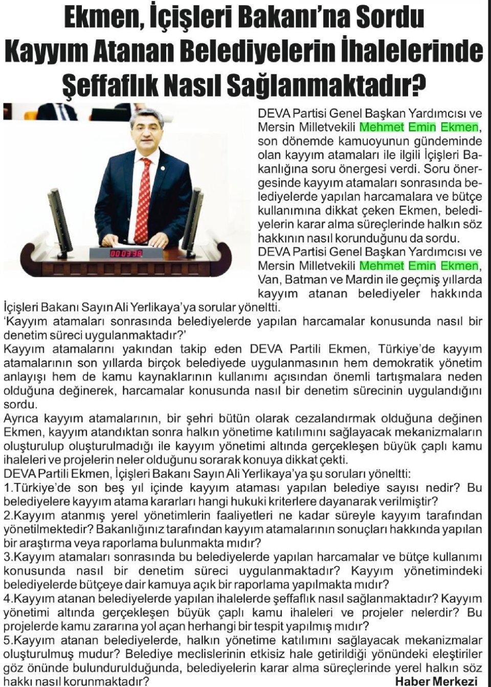 EKMEN, İÇİŞLERİ BAKANI'NA SORDU