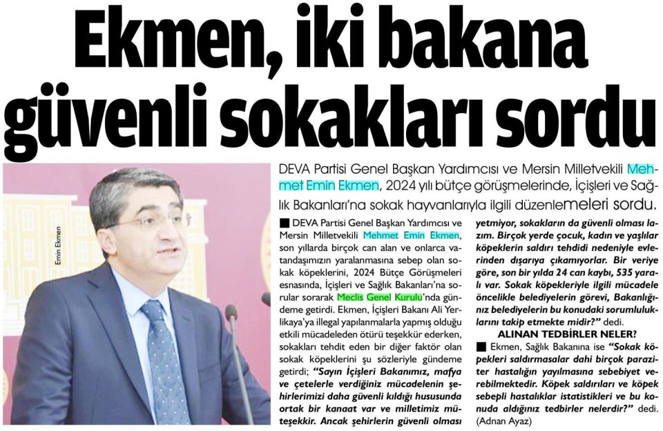 EKMEN, İKİ BAKANA GÜVENLİ SOKAKLARI SORDU