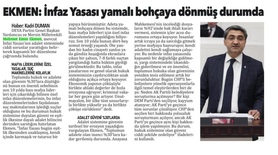 EKMEN: İNFAZ YASASI YAMALI BOHÇAYA DÖNMÜŞ DURUMDA