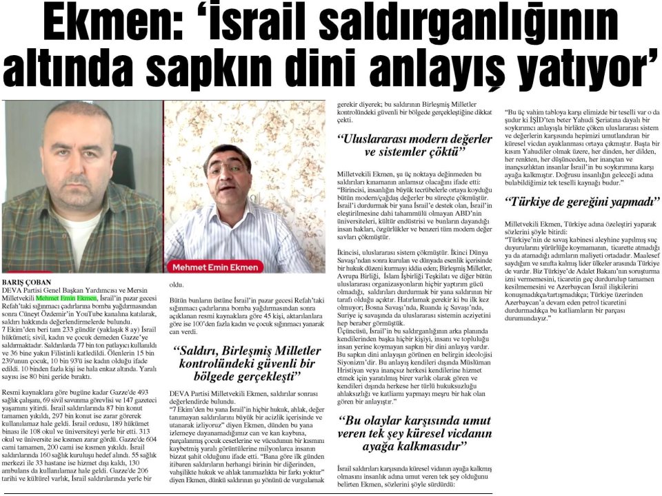 EKMEN: İSRAİL SALDIRGANLIĞININ ALTINDA SAPKIN DİN ANLAYIŞI YATIYOR