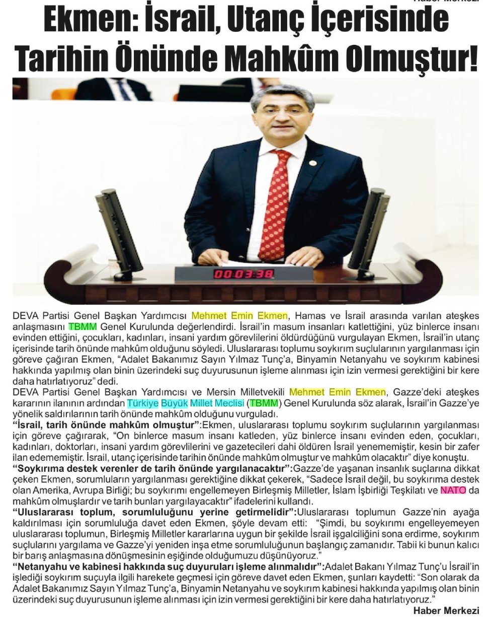 EKMEN : İSRAİL, UTANÇ İÇERİSİNDE TARİHİN ÖNÜNDE MAHKUM OLMUŞTUR