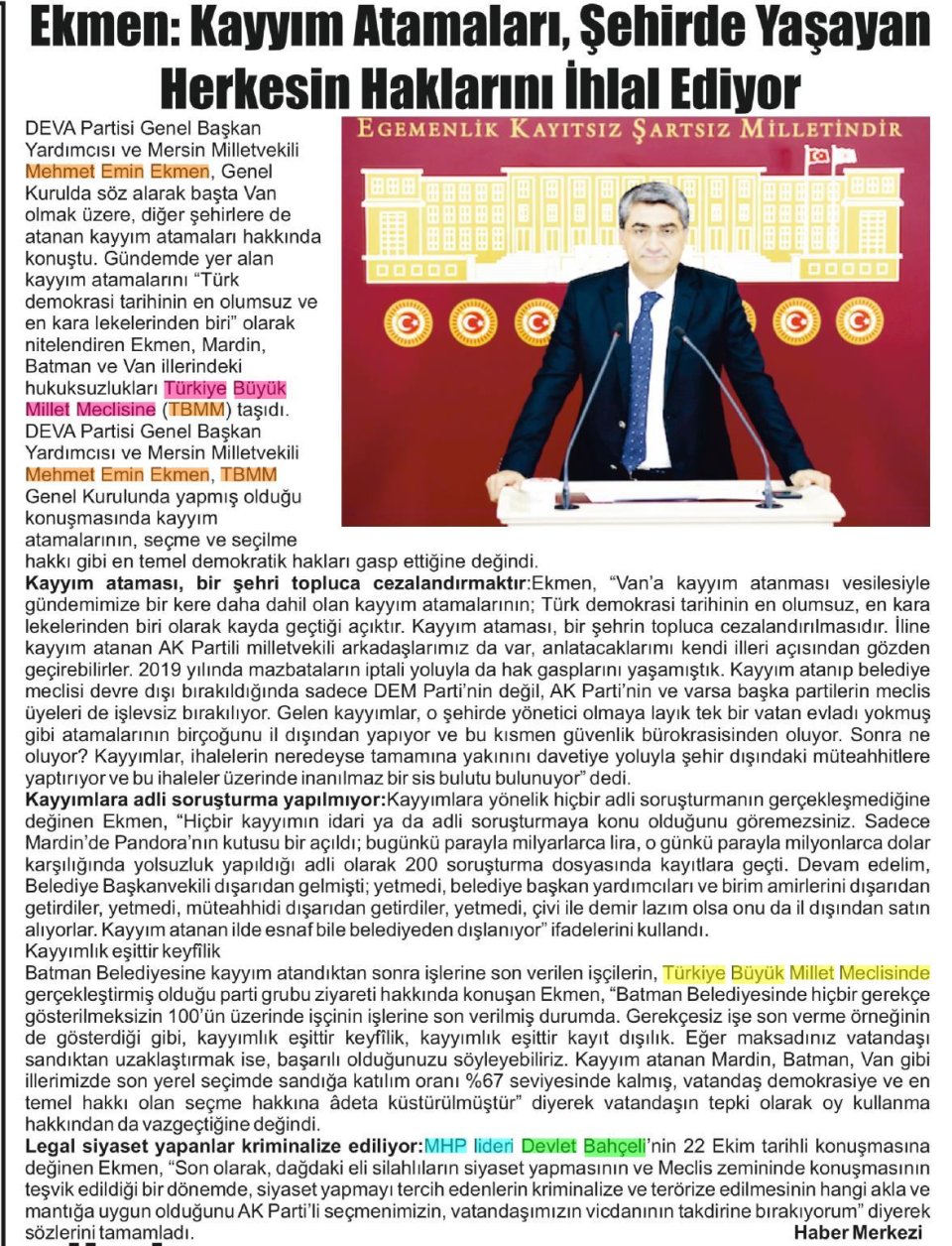  EKMEN: KAYYIM ATAMALARI, ŞEHİRDE YAŞAYAN HERKESİN HAKLARINI İHLAL EDİYOR