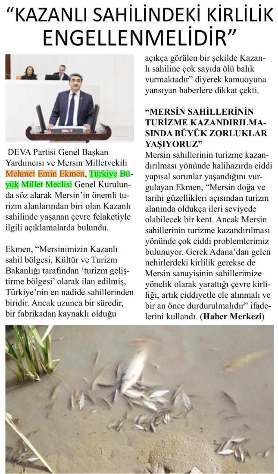 EKMEN KAZANLI SAHİLİNE DİKKAT ÇEKTİ