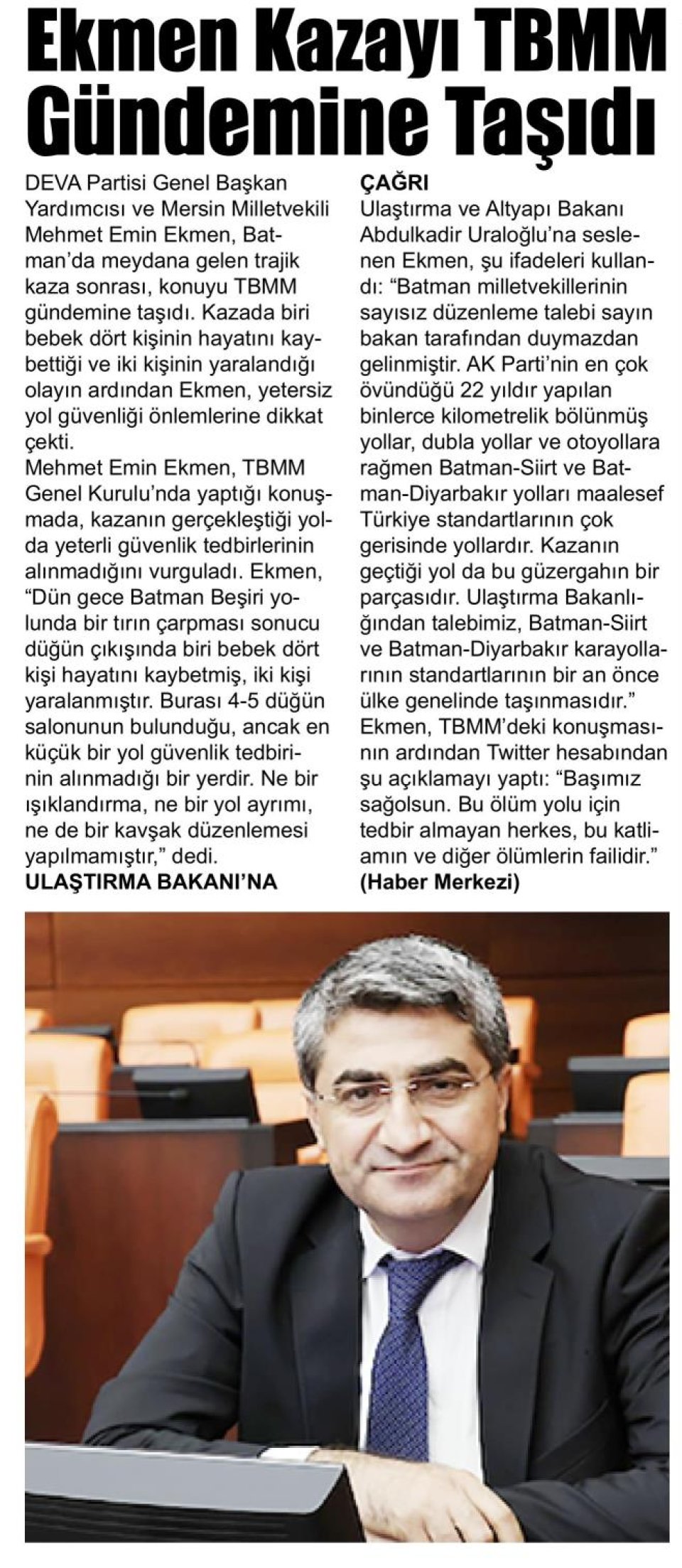 EKMEN KAZAYI TBMM GÜNDEMİNE TAŞIDI