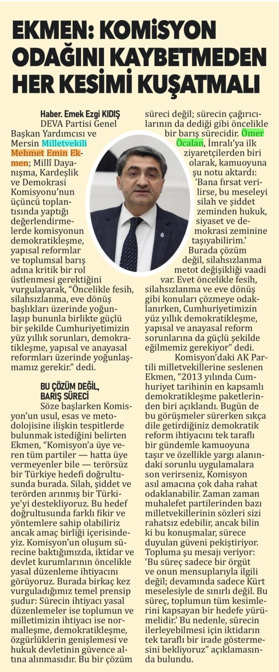 EKMEN : KOMİSYON ODAĞINI KAYBETMEDEN HER KESİMİ KUŞATMALI