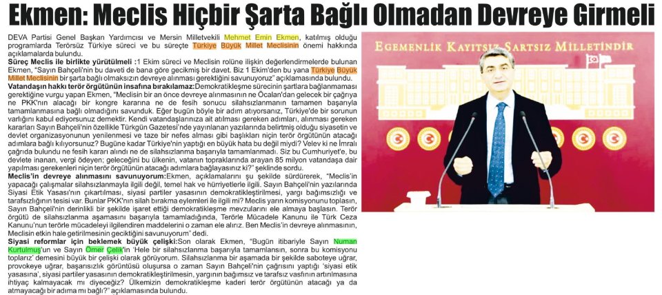 EKMEN: MECLİS HİÇBİR ŞARTA BAĞLI OLMADAN DEVREYE GİRMELİ