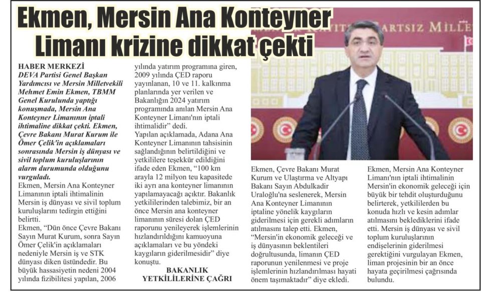 EKMEN, MERSİN ANA KONTEYNER LİMANI KRİZİNE DİKKAT ÇEKTİ