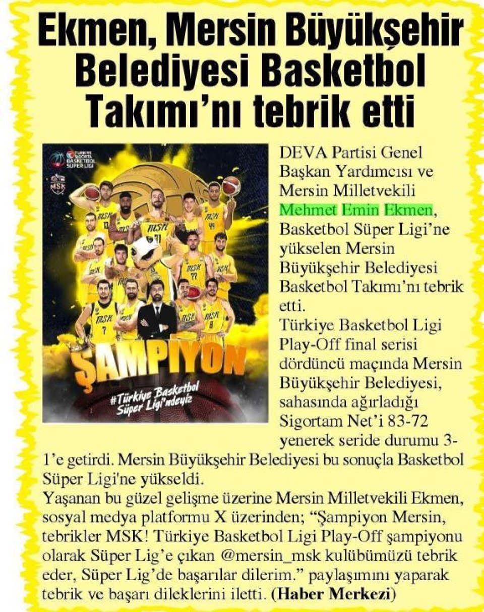 EKMEN, MERSİN BÜYÜKŞEHİR BELEDİYESİ BASKETBOL TAKIMINI TEBRİK ETTİ