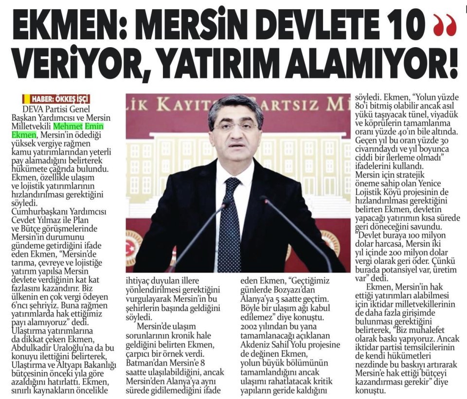 EKMEN: MERSİN DEVLETE 10 VERİYOR, YATIRIM ALAMIYOR!