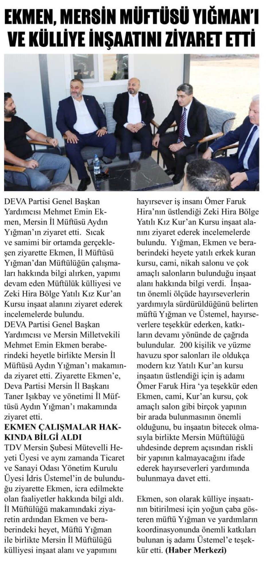 EKMEN, MERSİN MÜFTÜSÜ YIĞMANI VE KÜLLİYE İNŞAATINI ZİYARET ETTİ