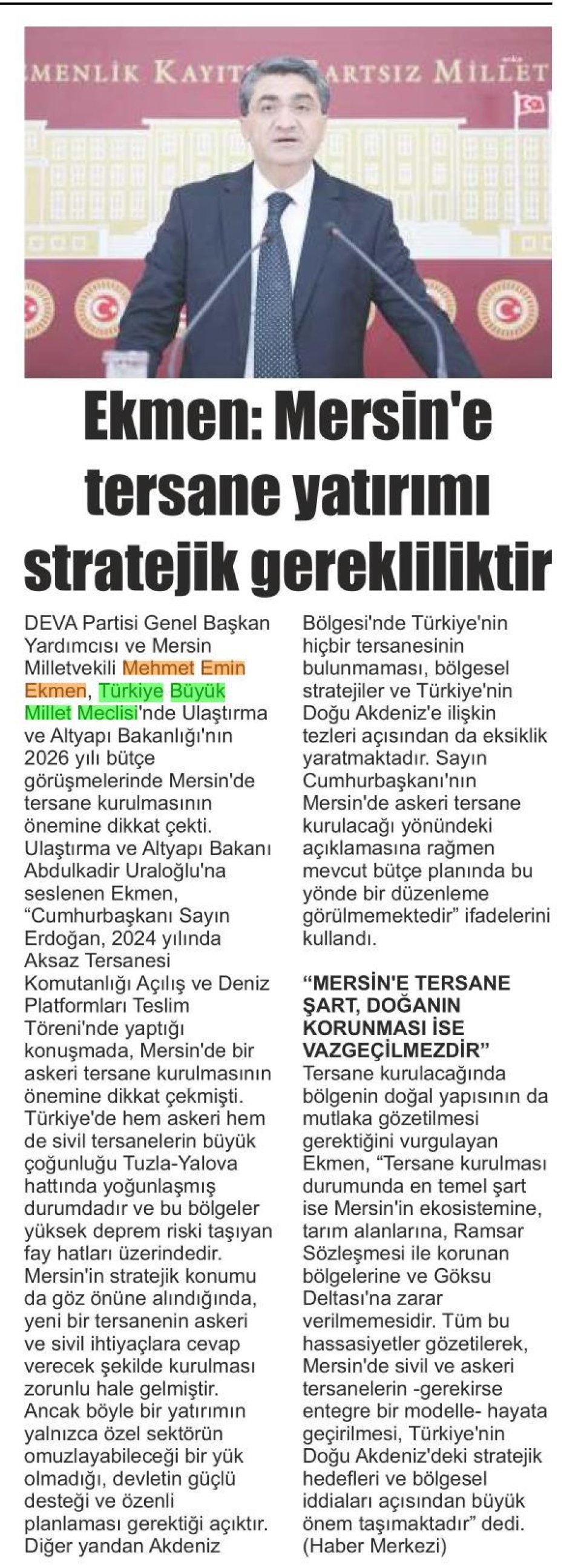 EKMEN: MERSİN'E TERSANE YATIRIMI STRATEJİK GEREKLİLİKTİR