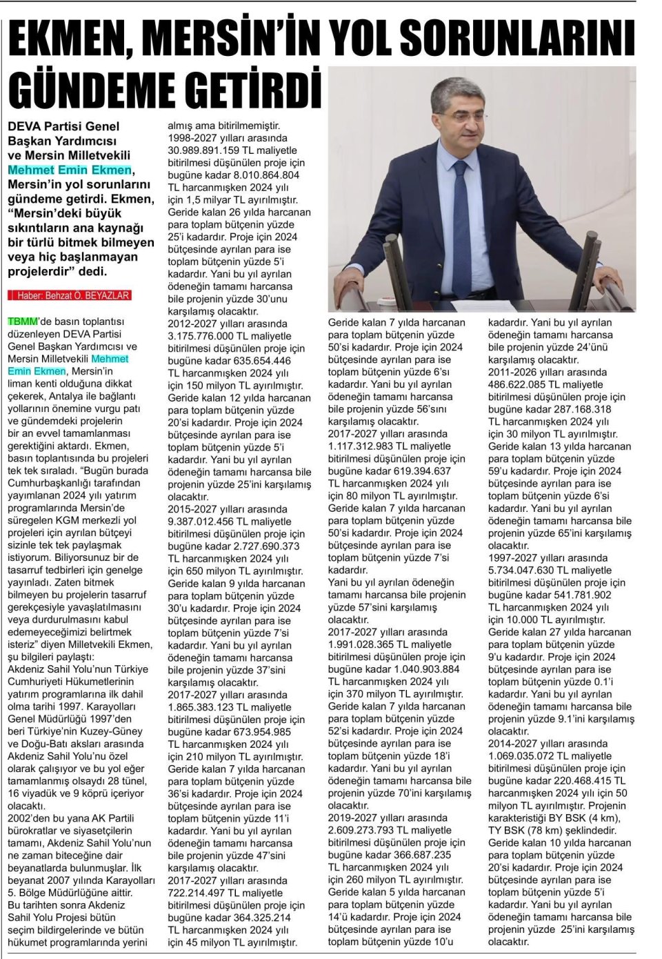 EKMEN, MERSİN'İN YOL SORUNLARINI GÜNDEME GETİRDİ