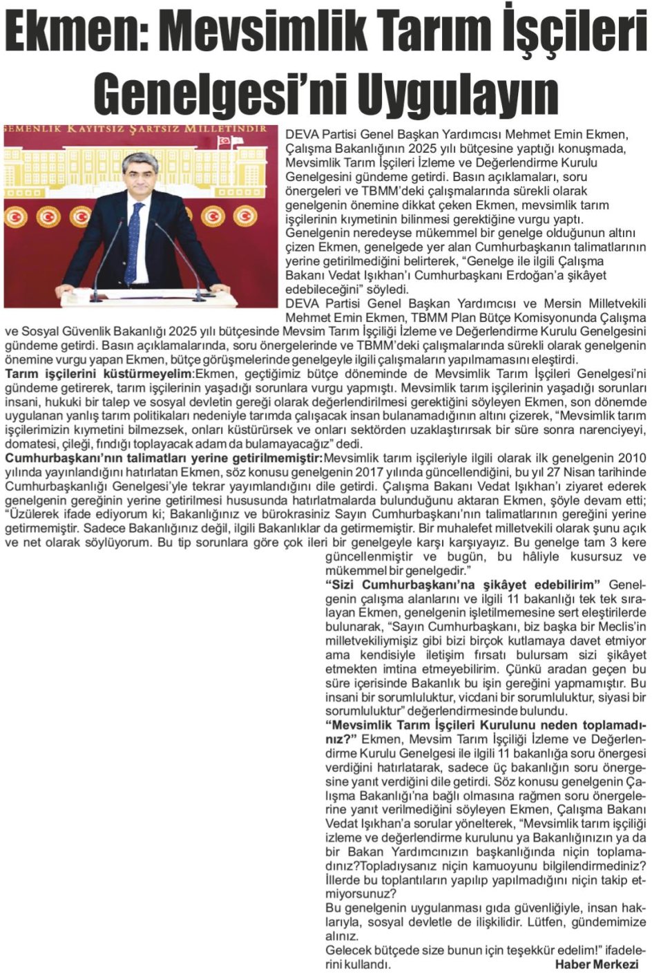 EKMEN: MEVSİMLİK TARIM İŞÇİLERİ GENELGESİNİ UYGULAYIN