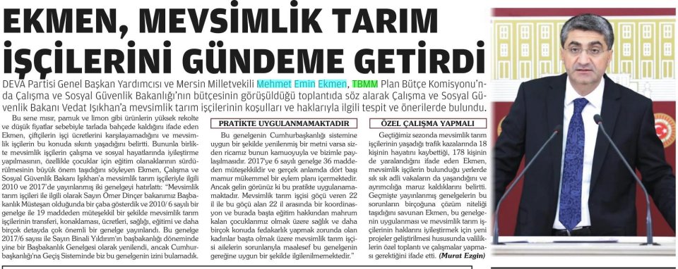 EKMEN, MEVSİMLİK TARIM İŞÇİLERİNİ GÜNDEME GETİRDİ